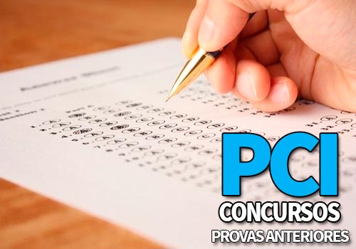 PCI Concursos Provas 2022