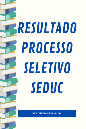 Resultado Processo Seletivo SEDUC 2021